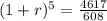 (1+r)^{5} = \frac{4617}{608}