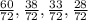 \frac{60}{72} ,\frac{38}{72} ,\frac{33}{72} ,\frac{28}{72}