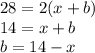 28=2(x+b)\\14=x+b\\b=14-x