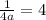 \frac{1}{4a}=4