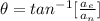 \theta = tan ^{-1} [\frac{a_e}{a_n } ]