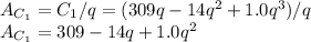 A_{C_1} = C_1 /q = (309q - 14q^{2} + 1.0q^{3})/q\\A_{C_1} =309 - 14q + 1.0q^2}