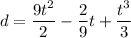 d = \dfrac{9t^{2} }{2} - \dfrac{2}{9} t + \dfrac{t^3}{3}