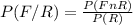 P(F/R) = \frac{P(F n R)}{P(R)}