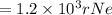 = 1.2 \times 10^3 rNe