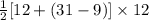 \frac{1}{2}[12+(31-9)]\times 12