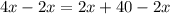 4x-2x=2x+40-2x