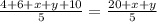 \frac{4+6+x+y+10}{5}=\frac{20+x+y}{5}