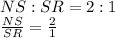 NS:SR=2:1\\\frac{NS}{SR}=\frac{2}{1}  \\