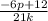 \frac{-6p+12}{21k}