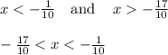 x-\frac{17}{10}\\\\-\frac{17}{10}