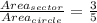 \frac{Area_{sector}}{Area_{circle}} = \frac{3}{5}