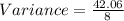 Variance = \frac{42.06}{8}