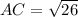 AC = \sqrt{26}