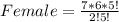 Female = \frac{7 * 6 * 5!}{2!5!}