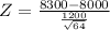 Z = \frac{8300 -8000}{\frac{1200}{\sqrt{64} } }