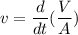 v = \dfrac{d}{dt}(\dfrac{V}{A})