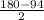 \frac{180-94}{2}