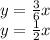 y = \frac{3}{6}x\\y = \frac{1}{2}x