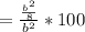 = \frac{\frac{b^{2} }{8}  }{b^{2} } * 100