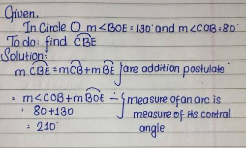 If m<2 BOE = 130° and m< COB = 80º,

find the measure of the indicated arc
in circle 0.
mCBE =