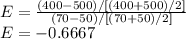 E=\frac{(400-500)/[(400+500)/2]}{(70-50)/[(70+50)/2]}\\E=-0.6667