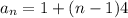 a_n=1+(n-1)4