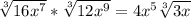 \sqrt[3]{16x^7} * \sqrt[3]{12x^9} = {4 x^{5}\sqrt[3]{3x} }