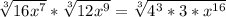 \sqrt[3]{16x^7} * \sqrt[3]{12x^9} = \sqrt[3]{4^3 *3* x^{16}}