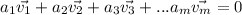 a_{1}\vec{v_{1}}+a_{2}\vec{v_{2}}+a_{3}\vec{v_{3}}+...a_{m}\vec{v_{m}}=0