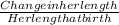 \frac{Change in her length}{Her length at birth}