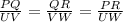 \frac{PQ}{UV}=\frac{QR}{VW}=\frac{PR}{UW}