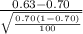 \frac{0.63-0.70}{\sqrt{\frac{0.70(1-0.70)}{100} } }
