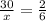 \frac{30}{x} = \frac{2}{6}