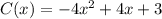 C(x)=-4x^{2} +4x+3