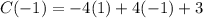 C(-1)=-4(1) +4(-1)+3