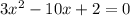 3x^2-10x+2 = 0