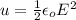 u=\frac{1}{2}\epsilon_oE^2