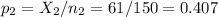 p_2=X_2/n_2=61/150=0.407