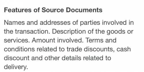 Explain the features of source documents.