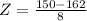 Z = \frac{150 - 162}{8}