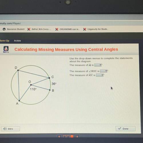 Use the drop-down menus to complete the statements about the diagram. the measure of ab