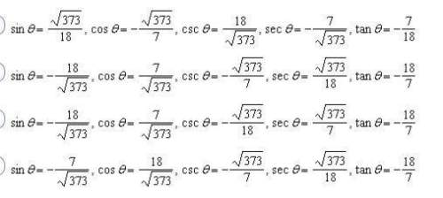 Suppose θ is an angle in the standard position whose terminal side is in quadrant iv and cotθ = -7\1