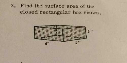 2. find the surface area of the closed rectangular box shown. 6" 5"