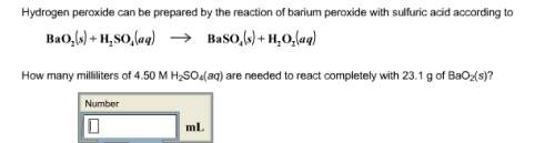 Hydrogen peroxide can be prepared by the reaction of barium peroxide with sulfuric acid according to