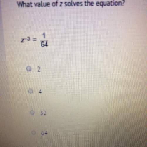 What value of z solves the equation