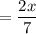 =\dfrac{2x}{7}