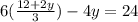 6(\frac{12+2y}{3})-4y=24