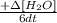 \frac{+\Delta [H_2O]}{6dt}