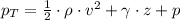 p_{T} = \frac{1}{2}\cdot \rho \cdot v^{2} + \gamma \cdot z + p